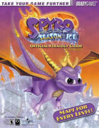 Spyro : Season of Ice : Official Strategy Guide (Brady Games)