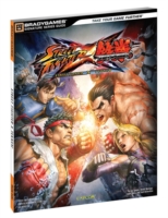 Street Fighter X Tekken : Official Strategy Guide (Bradygames Signature Guide)