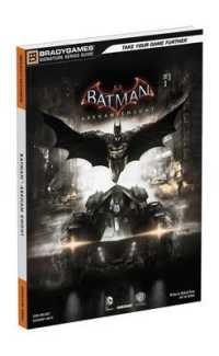 Batman Arkham Knight (Bradygames Signature Series Guide)