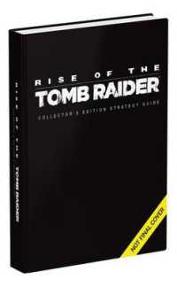 Rise of the Tomb Raider : Collector's Edition Guide （PCK BOX HA）
