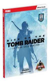 Rise of the Tomb Raider : 20 Year Celebration; Prima Official Guide