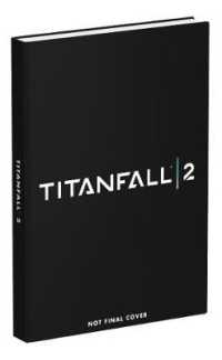 Titanfall 2 : Includes 2017 Calendar （HAR/PSC CO）