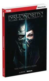 Dishonored 2 : Prima Official Guide