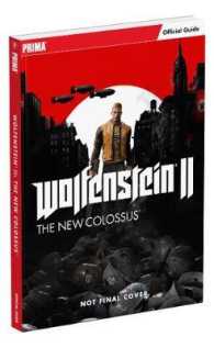 Wolfenstein : The New Colossus; Prima Official Guide 〈2〉