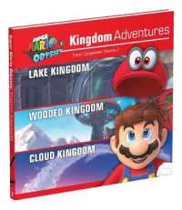 Super Mario Odyssey Kingdom Adventures : Lake Kingdom / Wooded Kingdom / Cloud Kingdom (Super Mario Odyssey: Kingdom Adventures) 〈2〉