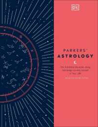 Parkers' Astrology : The Definitive Guide to Using Astrology in Every Aspect of Your Life
