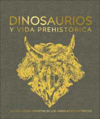 Dinosaurios y la vida en la prehistoria (Dinosaurs and Prehistoric Life) (Dk Definitive Visual Encyclopedias)