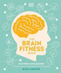 The Brain Fitness Book : Activities and puzzles to keep your mind active and healthy