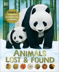 Animals Lost and Found : Stories of Extinction, Conservation and Survival