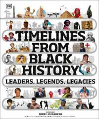 Timelines from Black History : Leaders, Legends, Legacies (Dk Children's Timelines)