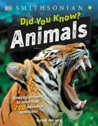Did You Know? Animals : Amazing answers to more than 200 awesome questions! (Why? Series)