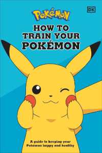 How to Train Your Pokémon : A guide to keeping your Pokémon happy and healthy