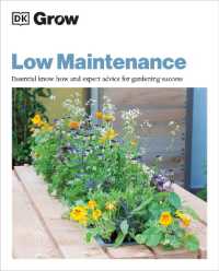 Grow Low Maintenance : Essential Know-how and Expert Advice for Gardening Success (Dk Grow)