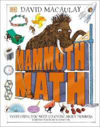 Mammoth Math : Everything You Need to Know about Numbers (Dk David Macaulay How Things Work)