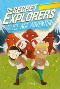 The Secret Explorers and the Ice Age Adventure (The Secret Explorers)