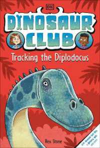 Dinosaur Club: Tracking the Diplodocus (Dinosaur Club)