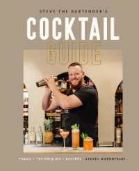 Steve the Bartender's Cocktail Guide : Tools - Techniques - Recipes