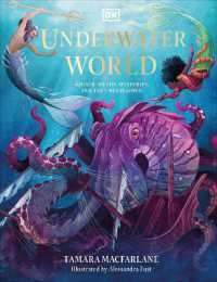 Underwater World : Aquatic Myths, Mysteries, and the Unexplained (Mythical Worlds)