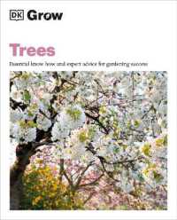 Grow Trees : Essential Know-how and Expert Advice for Gardening Success (Dk Grow)