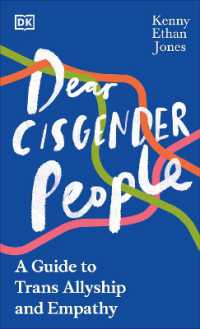 Dear Cisgender People : A Guide to Trans Allyship and Empathy