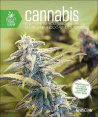 Cannabis : Everything You Need to Grow Marijuana Indoors and Outdoors (Green Thumb Guides)