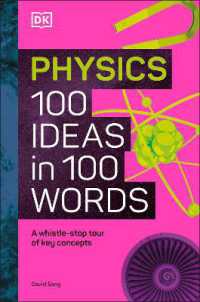 Physics 100 Ideas in 100 Words : A Whistle-stop Tour of Science's Key Concepts