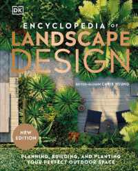 Encyclopedia of Landscape Design : Planning, Building, and Planting Your Perfect Outdoor Space