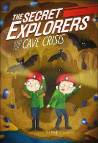 The Secret Explorers and the Cave Crisis (The Secret Explorers)