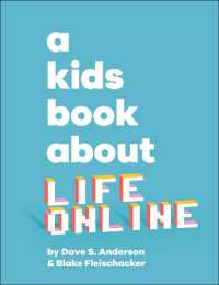 A Kids Book about Life Online (A Kids Book)