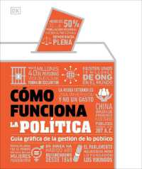 CÃ³mo funciona la polÃ­tica (How Politics Works) : GuÃ­a grÃ¡fica de la gestiÃ³n de lo pÃºblico (Dk How Stuff Works)