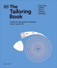 The Tailoring Book : Measuring. Cutting. Fitting. Altering. Finishing