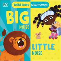 Smart Senses: Big Noise, Little Noise (Woke Babies Books) （Board Book）