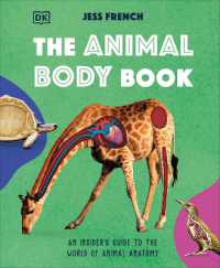 The Animal Body Book : An Insider's Guide to the World of Animal Anatomy