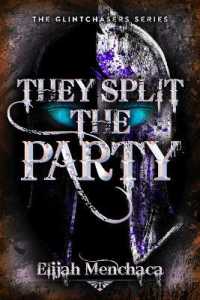 They Split the Party (Glintchasers)