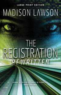 The Registration Rewritten (The Elysian Files) （Large Print）