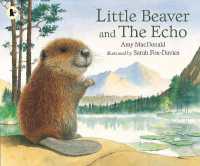 『ビーバーくんと ふしぎなともだち』（原書）<br>Little Beaver and the Echo