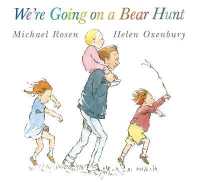 『きょうはみんなでクマがりだ』（原書）<br>We're Going on a Bear Hunt