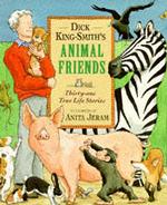 Dick King-Smith's Animal Friends