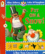 Put on a Show (Red nose collection) （New）