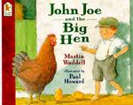 John Joe and the Big Hen （New）