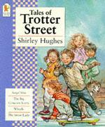 Tales of Trotter Street: "Angel Mae", "Big Concrete Lorry", "Snow Lady", "Wheels" （New）
