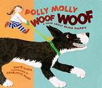 Polly Molly Woof Woof