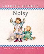 Noisy (The nursery collection) （New）