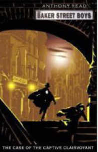 『さらわれた千里眼（ベイカー少年探偵団２）』（原書）<br>Baker Street Boys Bk 2: Case Of The Capt