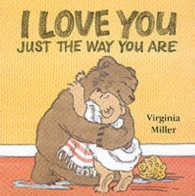 I Love You Just the Way You are (Bartholomew & George) -- Board book （New ed）