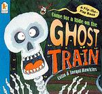 Come for a Ride on the Ghost Train （New）