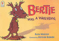 Bertie Was A Watchdog （New）