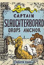 Captain Slaughterboard Drops Anchor （New）