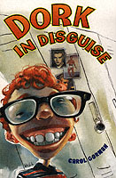Dork in Disguise （New）