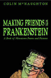 Making Friends With Frankenstein B/W （New）